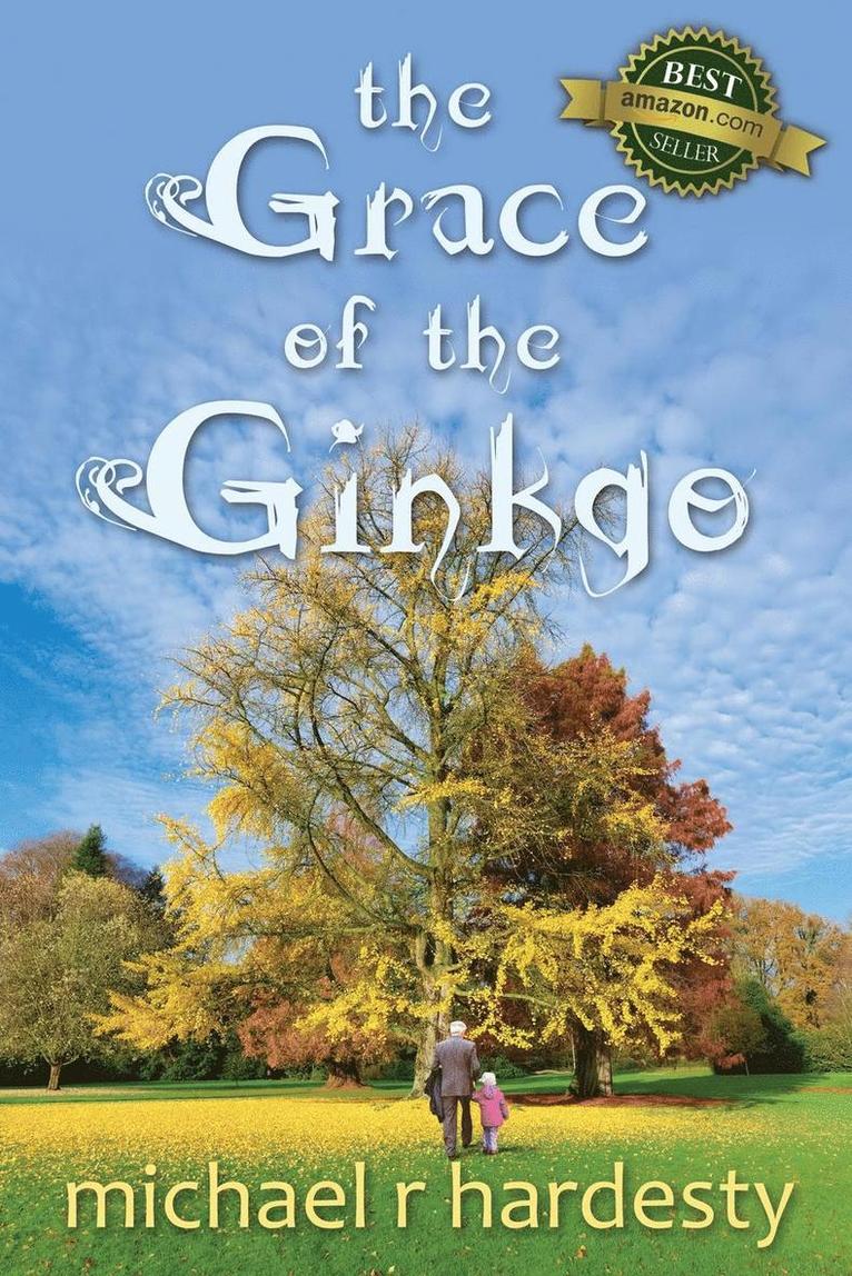 Michael R Hardesty, Michael R. Hardesty - Grace of the Ginkgo, Häftad