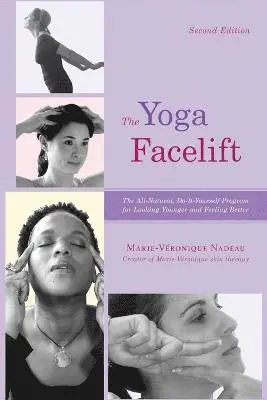 Marie Veronique Nadeau - Yoga Facelift, Häftad. Tillgänglighet: Lägg i varukorg