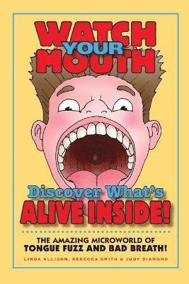 Linda Allison, Rebecca Smith, Judy Diamond - Watch Your Mouth, Häftad