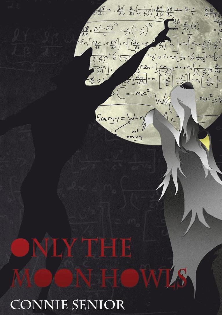 Connie Senior - Only the Moon Howls, Häftad. Tillgänglighet: Lägg i varukorg