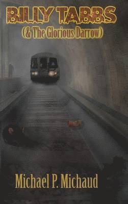 Billy Tabbs (& the Glorious Darrow)