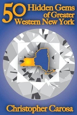 bokomslag 50 Hidden Gems of Greater Western New York