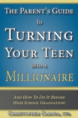 bokomslag Parent's Guide to Turning Your Teen Into a Millionaire