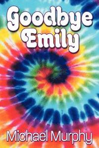bokomslag Goodbye Emily