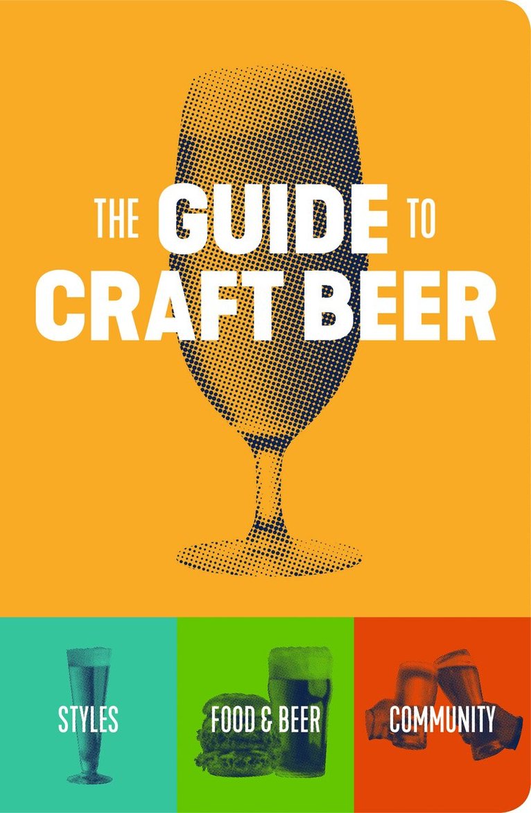 Brewers Publications - Guide to Craft Beer, Häftad
