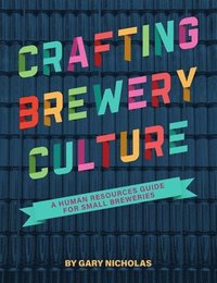 bokomslag Crafting Brewery Culture