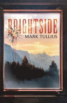 Mark Tullius - Brightside, Häftad
