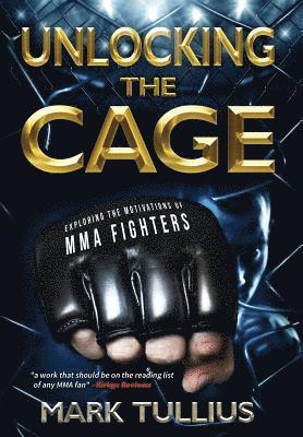 bokomslag Unlocking the Cage: Exploring the Motivations of MMA Fighters