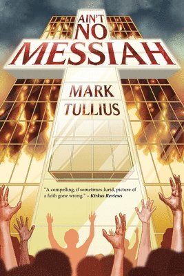 Mark Tullius, Mary Nyeholt - Ain't No Messiah, Häftad