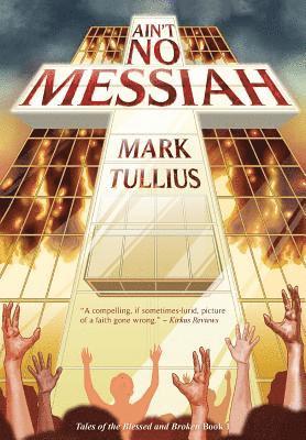 Mark Tullius, Mary Nyeholt - Ain't No Messiah, Inbunden