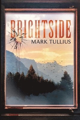 Mark Tullius, Anthony Szpak - Brightside, Häftad