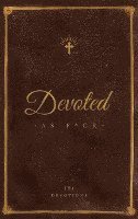 Devoted As F*ck: A Christocentric 'Devotional' from the Mind of an Iconoclastic Asshole 1