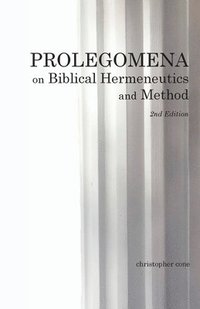 bokomslag Prolegomena on Biblical Hermeneutics and Method