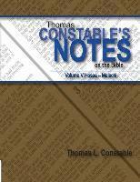 Thomas L. Constable - Thomas Constable Notes on the Bible: Volume V Hosea- Malachi, Häftad