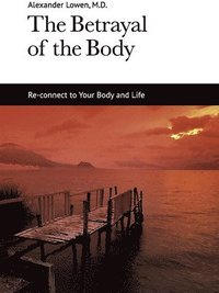 bokomslag The Betrayal of the Body