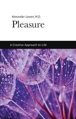 Pleasure: A Creative Approach to Life 1