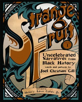 bokomslag Strange Fruit, Volume I: Uncelebrated Narratives from Black History Volume 1