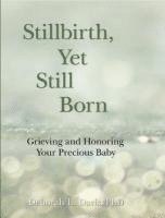 bokomslag Stillbirth, Yet Still Born