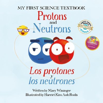 Protons and Neutrons / Los Protones Y Los Neutrones 1