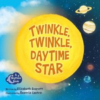 bokomslag Twinkle, Twinkle, Daytime Star