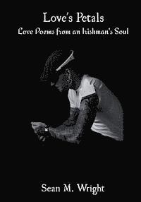 bokomslag Love's Petals: Love Poems from an Irishman's Soul