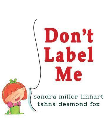 Sandra Miller Linhart - Don't Label Me, Inbunden