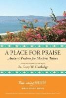 Tony W. Cartledge - A Place for Praise, Häftad