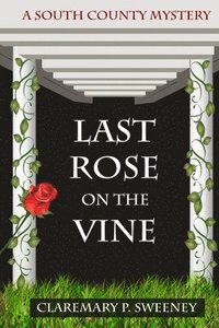 bokomslag Last Rose On the Vine
