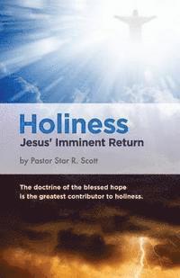 bokomslag Holiness: Jesus' Imminent Return