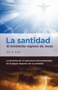 bokomslag Holiness: Jesus' Imminent Return (Spanish)