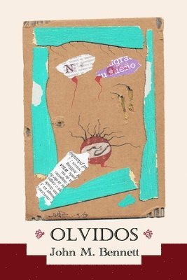 John M Bennett - Olvidos, Häftad