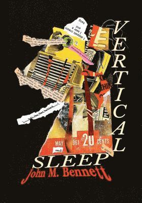 John M Bennett - Vertical Sleep, Häftad