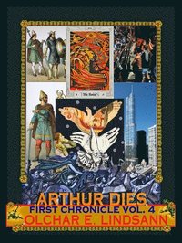 bokomslag ARTHUR DIES First Chronicle Vol. 4