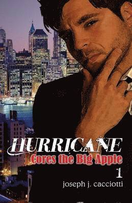 Joseph J Cacciotti, Nancy E Williams - Hurricane Cores the Big Apple, Häftad