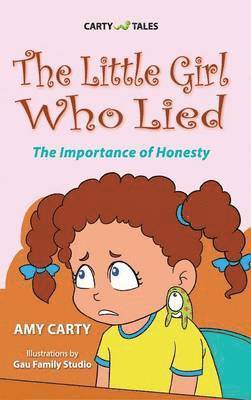Amy Carty, Nancy E Williams - Little Girl Who Lied, Inbunden