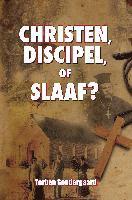 bokomslag Christen, Discipel or Slaaf?
