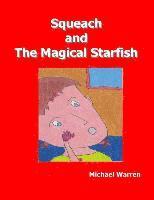 bokomslag Squeach and the Magical Starfish