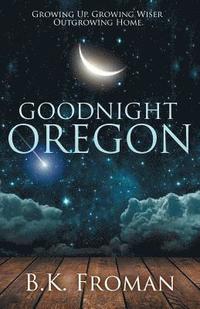 bokomslag Good Night, Oregon