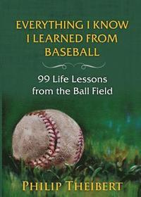 bokomslag Everything I Know I Learned from Baseball