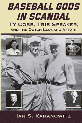 Ian S Kahanowitz - Baseball Gods in Scandal, Häftad