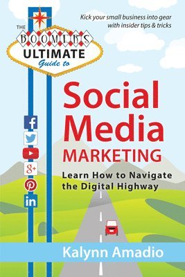 Boomer's Ultimate Guide to Social Media Marketing