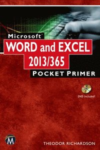 bokomslag Microsoft Word and Excel 2013/365: Pocket Primer [With DVD ROM]