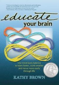 bokomslag Educate Your Brain