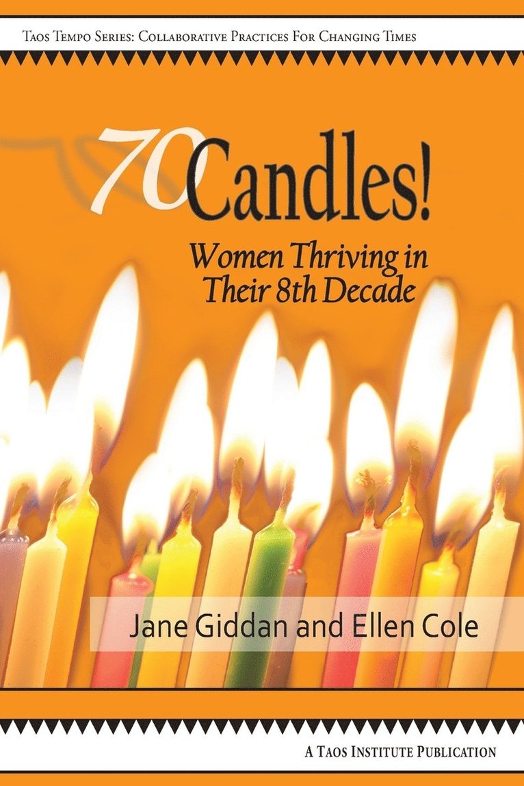 70Candles! Women Thriving in Their 8th Decade 1