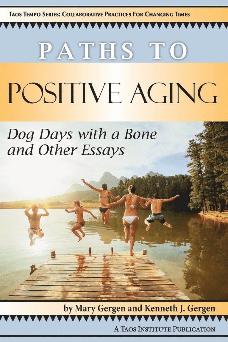 Paths to Positive Aging 1