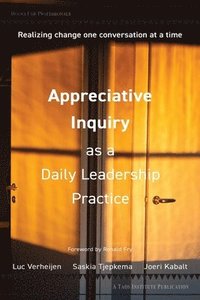 bokomslag Appreciative Inquiry as a Daily Leadership Practice