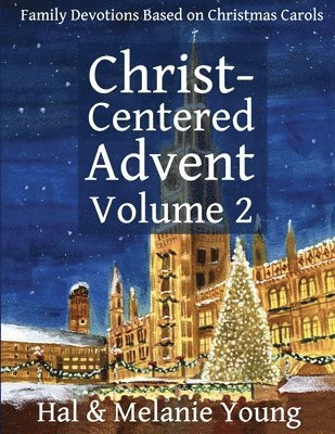 Christ-Centered Advent Volume 2