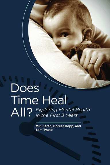 Miri Keren, Doreet Hopp, Sam Tyano - Does Time Heal All?, Häftad