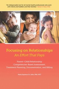 bokomslag Focusing on Relationships: an Effort That Pays
