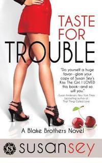 bokomslag Taste for Trouble: Blake Brothers Trilogy, Book One